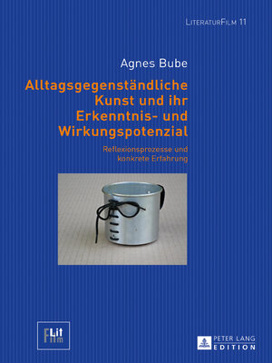 cover image of Alltagsgegenständliche Kunst und ihr Erkenntnis- und Wirkungspotenzial